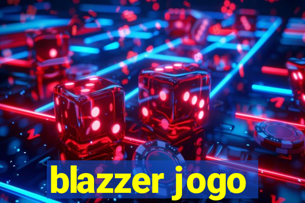 blazzer jogo